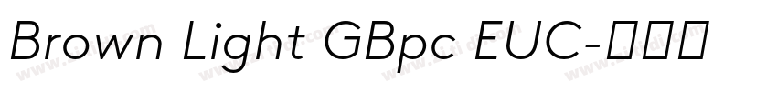 Brown Light GBpc EUC字体转换 Brown Light GBpc EUC字体转换